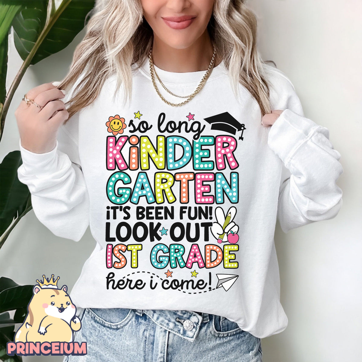 So Long, Kindergarten It’s been fun Look out! 1st Grade Here I come, Last Day of School Png, End of the Year Teacher Summer Png, Sublimation Designs Digital