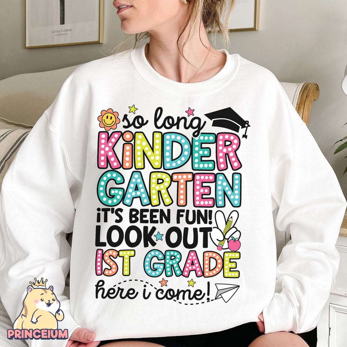 So Long, Kindergarten It’s been fun Look out! 1st Grade Here I come, Last Day of School Png, End of the Year Teacher Summer Png, Sublimation Designs Digital
