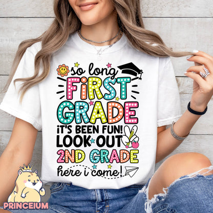 So Long, 1st Grade It’s been fun Look out! 2nd Grade Here I come, Last Day of School Png, End of the Year Teacher Summer Png, Sublimation Designs Digital