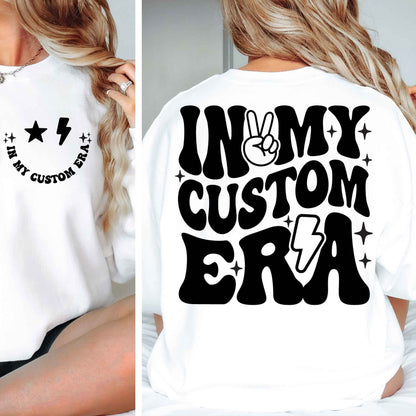 In My Custom Era Svg Png, Personalised, In My Custom Era Png, Trendy Custom Shirt