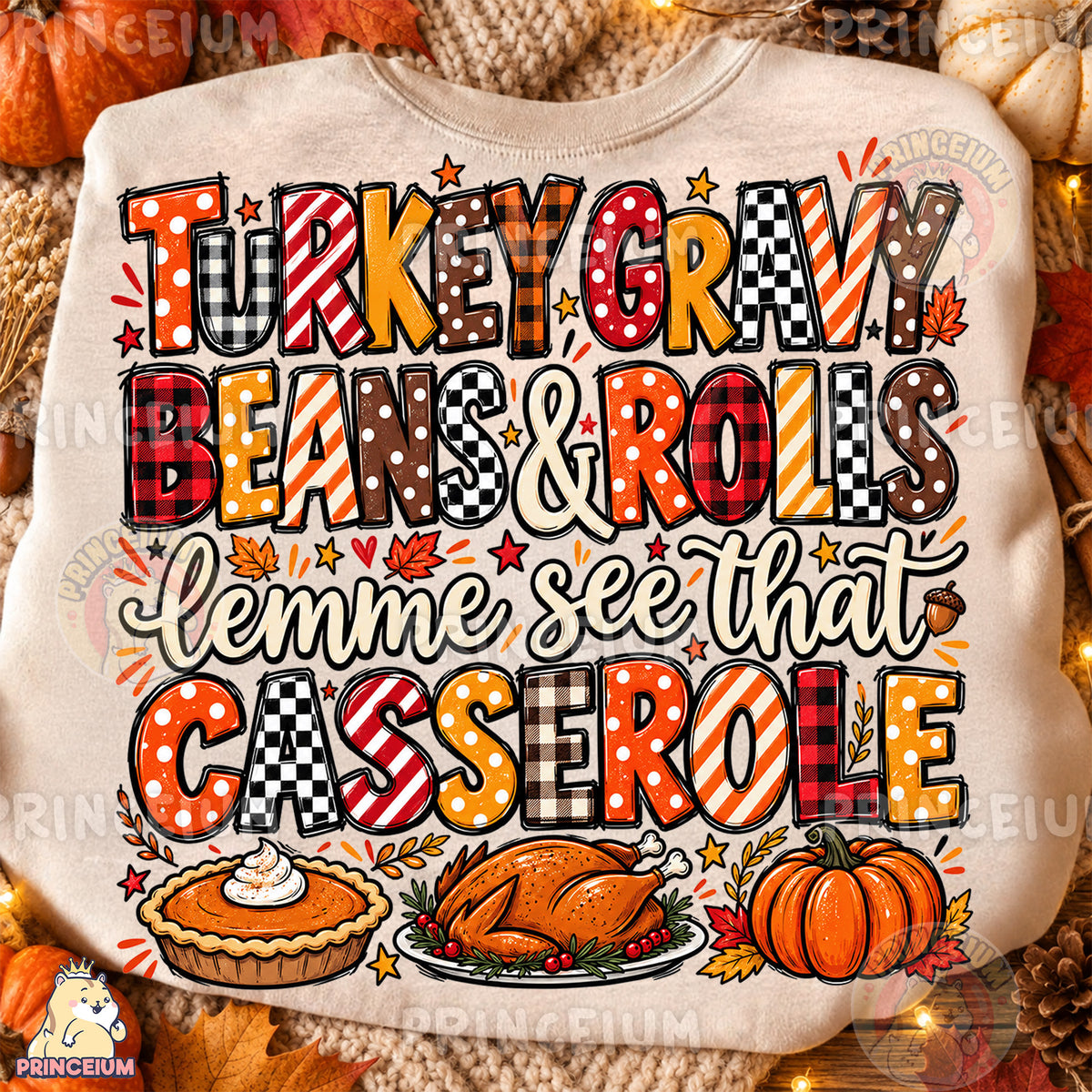 Turkey Gravy Beans & Rolls Lemme See That Casserole PNG Preppy Thanksgiving Design