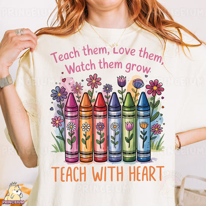 a woman wearing a t - shirt that says teach them love them watch them grow