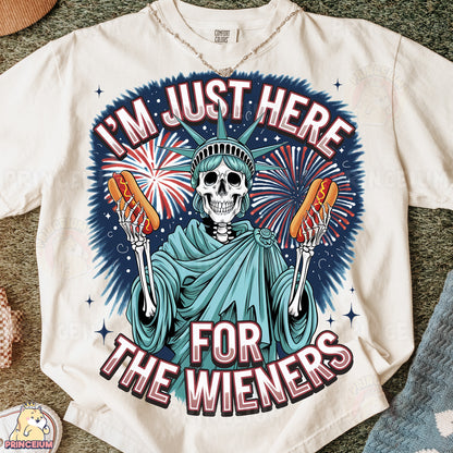 a t - shirt that says i'm just here for the wieners