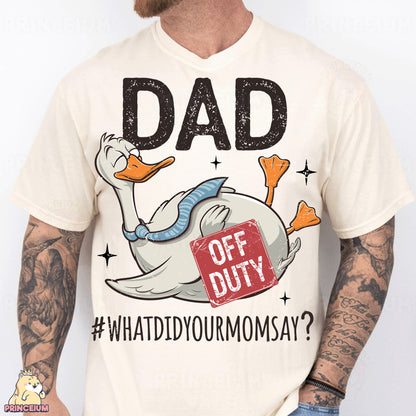 a man wearing a t - shirt that says dad off duty