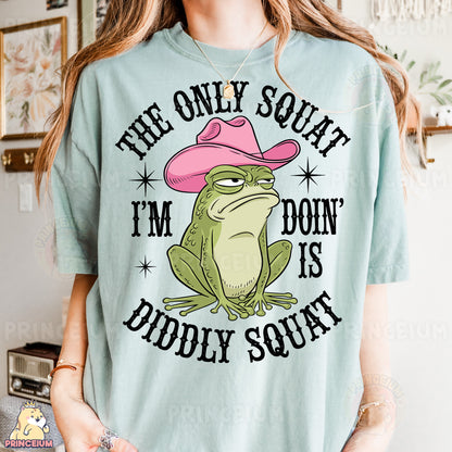 a woman wearing a t - shirt that says the only squatt i'm