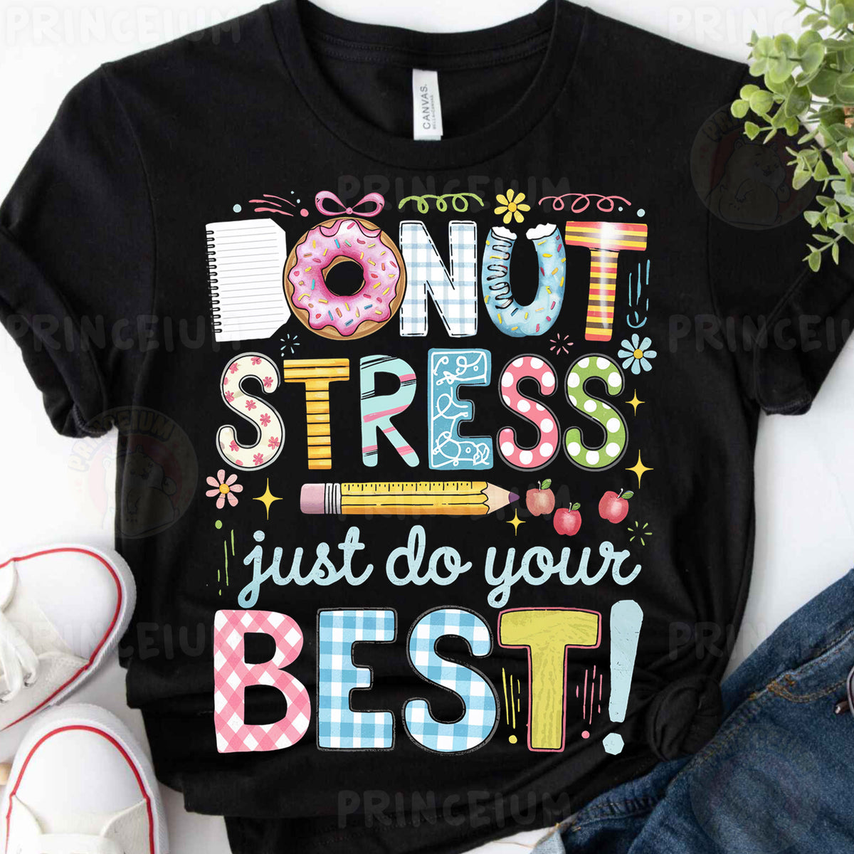 a t - shirt that says don't stress just do your best
