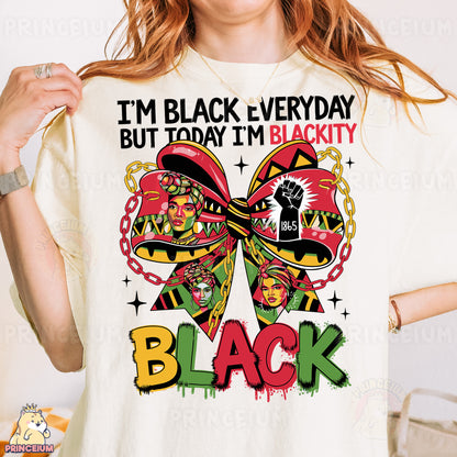 a woman wearing a t - shirt that says i'm black everyday but today