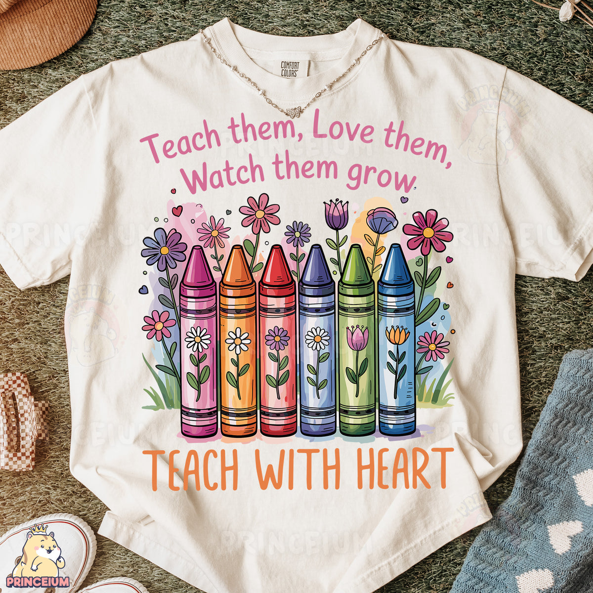 a t - shirt that says teach them, love them, watch them grow
