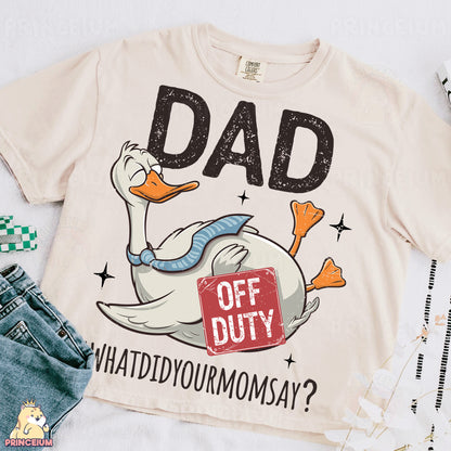 a shirt that says dad off duty with a duck on it
