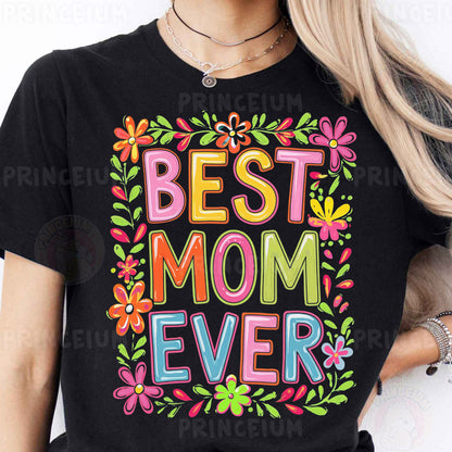 a woman wearing a t - shirt that says best mom ever