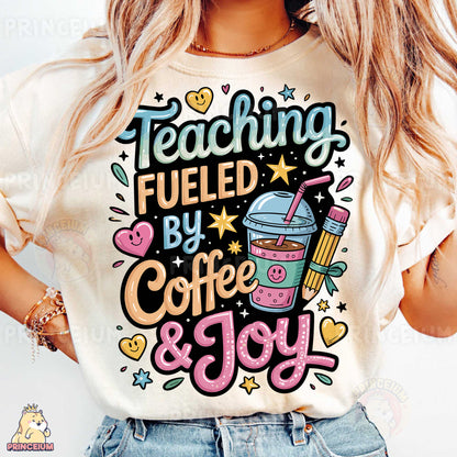 a woman wearing a t - shirt that says teaching fueled by coffee and joy