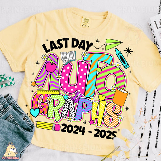 a t - shirt with the words last day of school on it